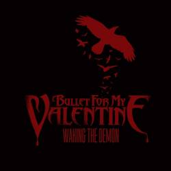 Bullet For My Valentine : Waking the Demon (EP)